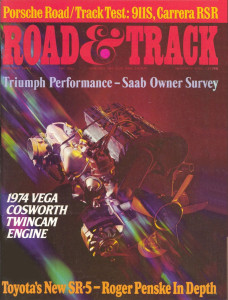 ROAD & TRACK 1973 AUG - COSWORTH-VEGA, CARRERA RSR